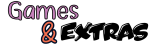 Games and Extras